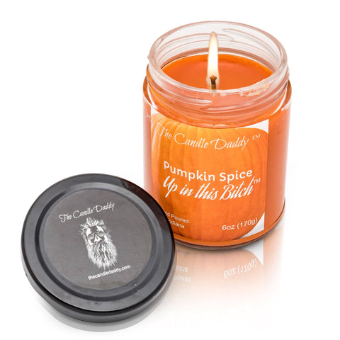 Pumpkin Spice Up In This Bitch - Jar Candle